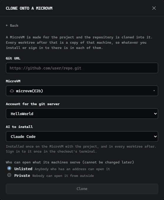 The Clone onto a MicroVM dialog: a Git URL, the MicroVM, the account for the git server, the AI to install, and who can open what the machine serves